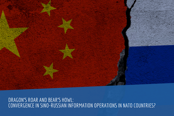 Dragon's Roar and Bear's Howl: Convergence in Sino-Russian Information Operations in NATO Countries?