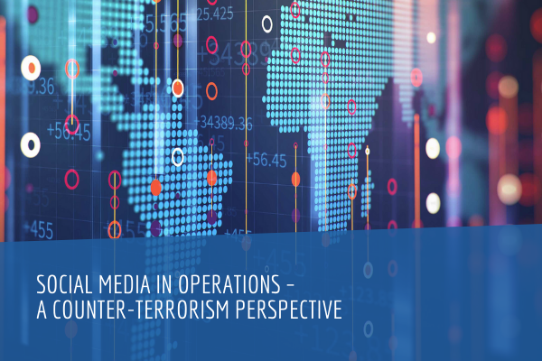 Social Media in Operations – a Counter-Terrorism Perspective